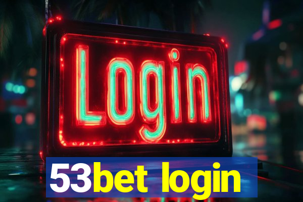 53bet login